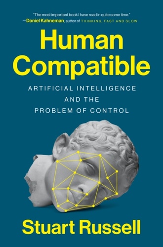 Human Compatible, by Stuart Russell