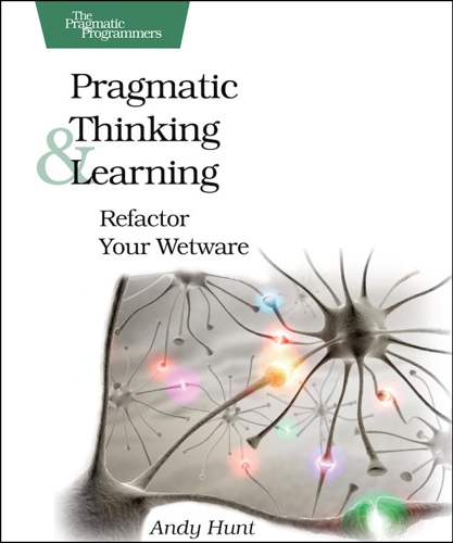 Pragmatic Thinking & Learning